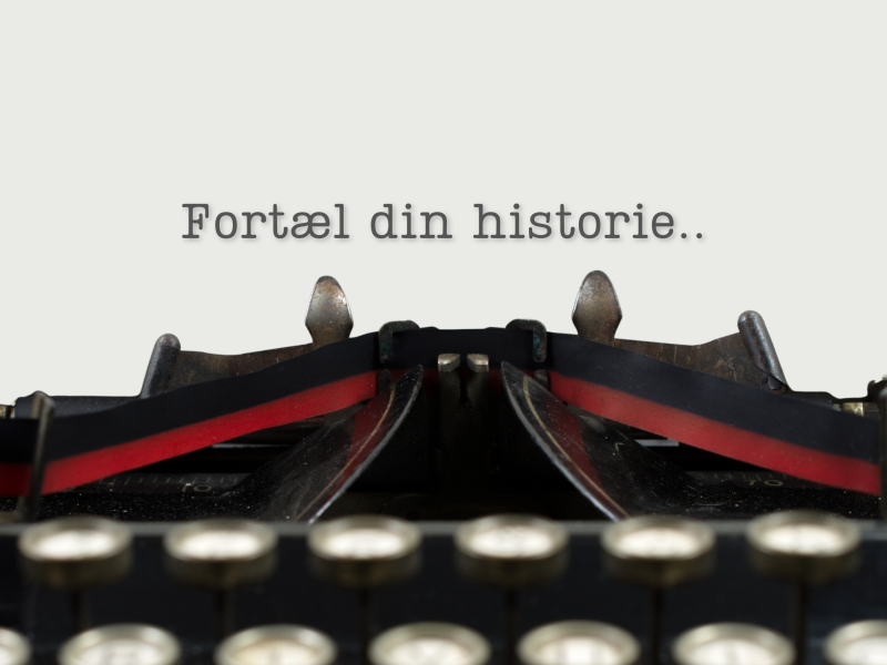 Grafik af en skrivemaskine, og teksten "Fortæl din historie"