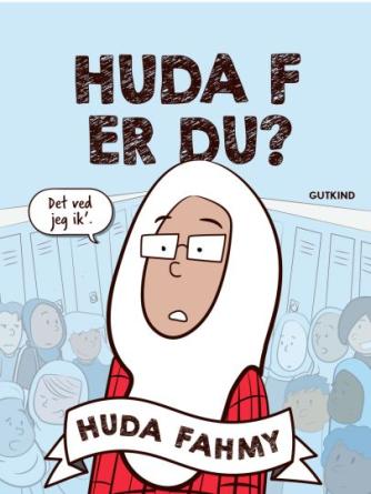 Huda Fahmy: Huda F er du?