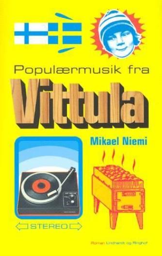 Mikael Niemi: Populærmusik fra Vittula