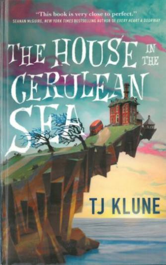T.J. Klune: The house in the Cerulean Sea