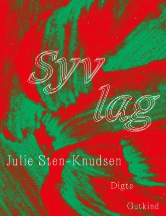 Julie Sten-Knudsen: Syv lag : digte