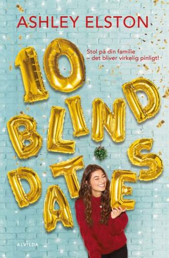 Ashley Elston: 10 blind dates