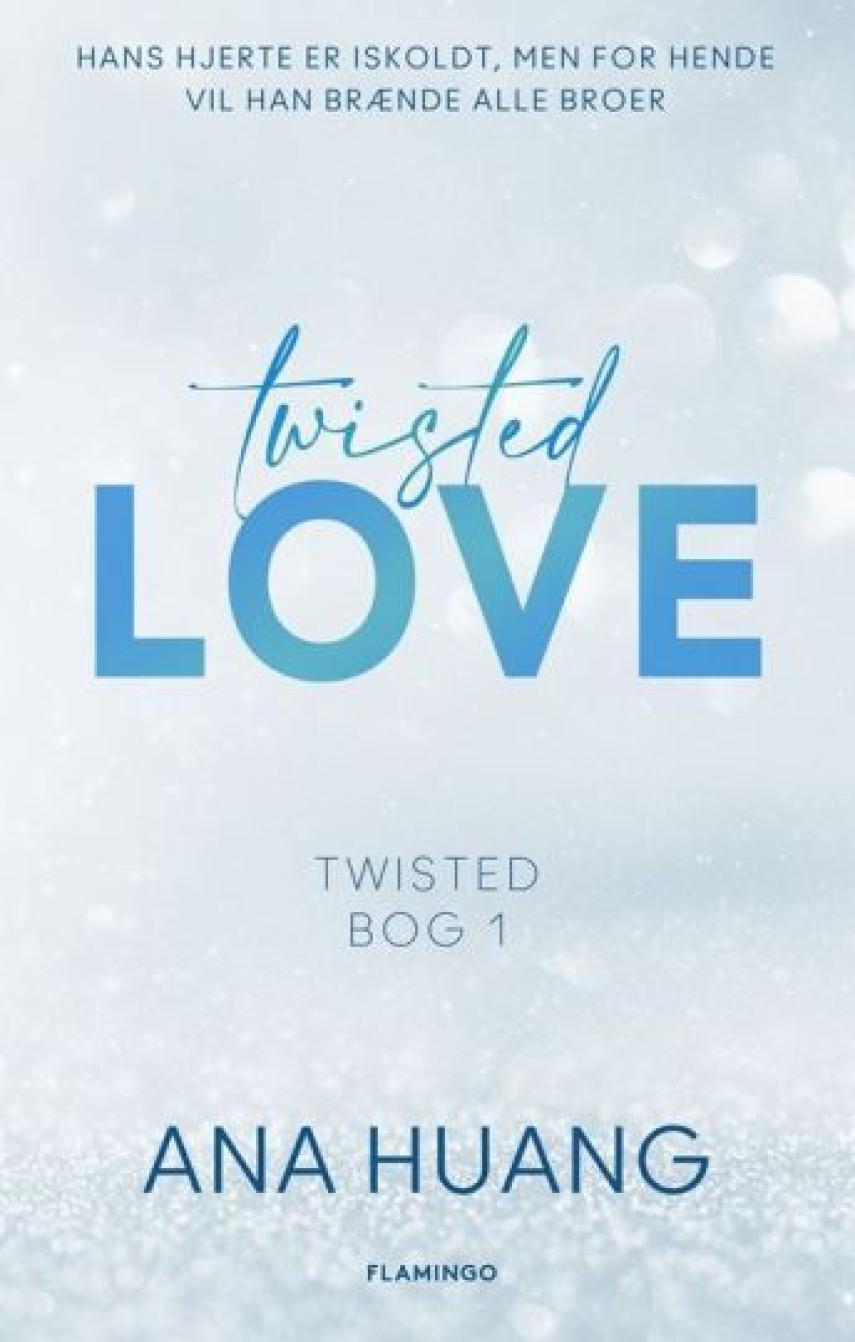 Ana Huang: Twisted love