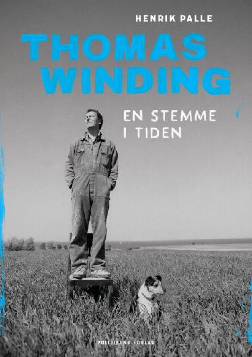 Henrik Palle: Thomas Winding - en stemme i tiden