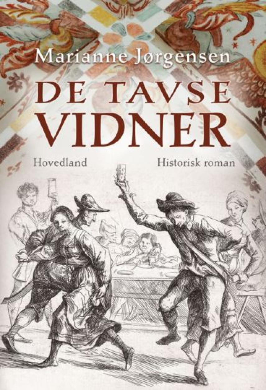 Marianne Jørgensen (f. 1966): De tavse vidner : historisk roman