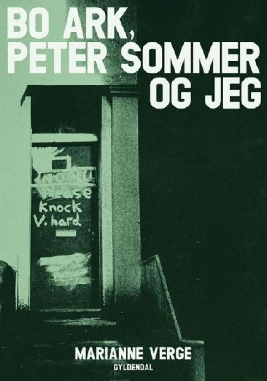 Marianne Verge (f. 1976): Bo Ark, Peter Sommer og jeg